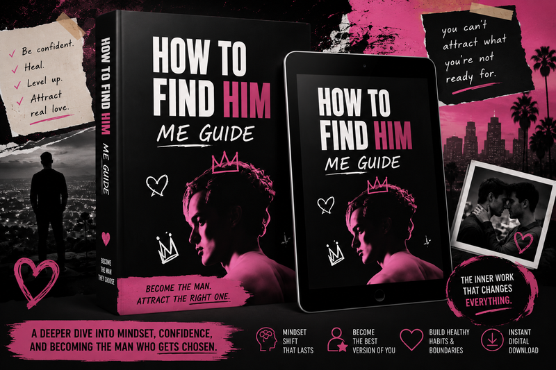 How To Find Him: The Me Guide